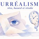Illustration aquarelle du surréalisme, mouvement littéraire : œil onirique, horloge molle et lettre dépliée