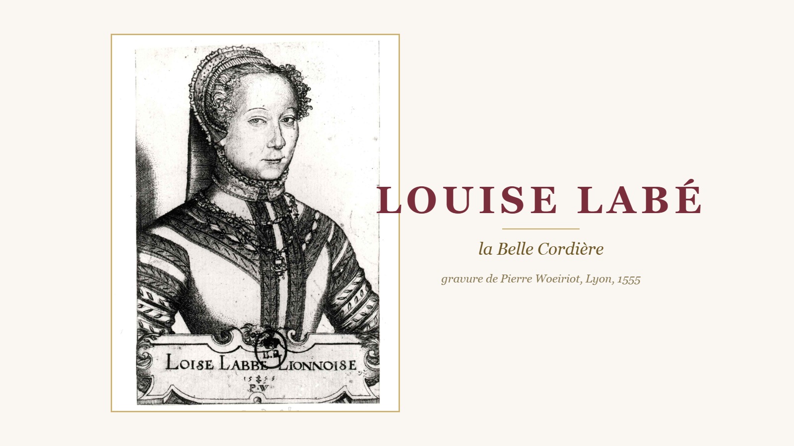 Louise Labé, poétesse lyonnaise du XVIe siècle, gravée par Pierre Woeiriot en 1555